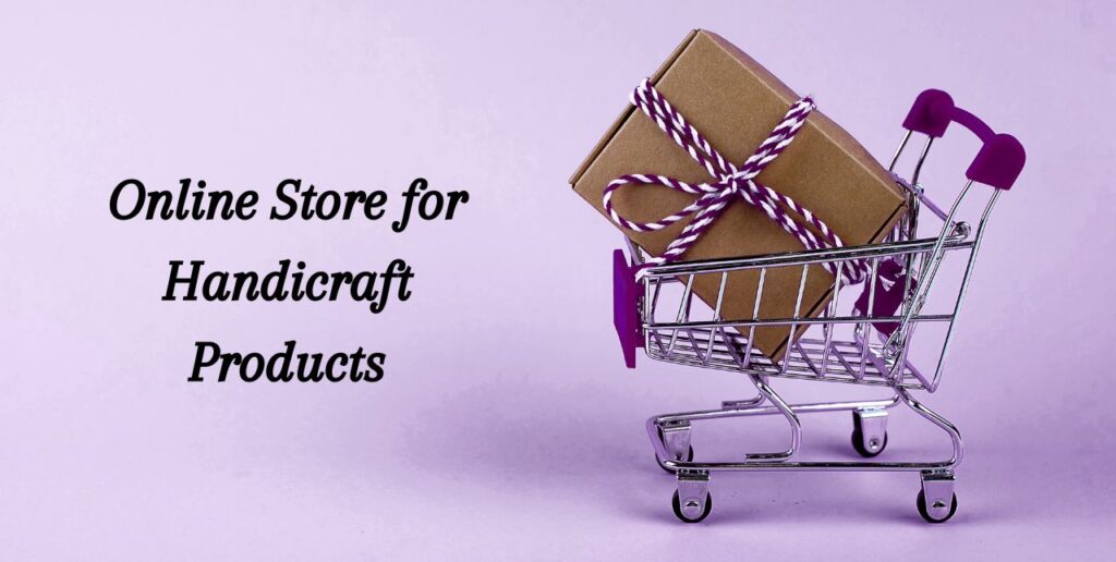 Online Store for Handicraft Products
